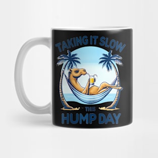 Taking It Slow This Hump Day A  Camel Twist Mug